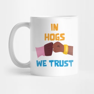 Hogs we trust Mug